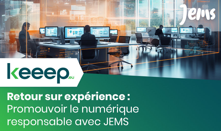 Retour sur expérience : Promouvoir le numérique responsable avec JEMS