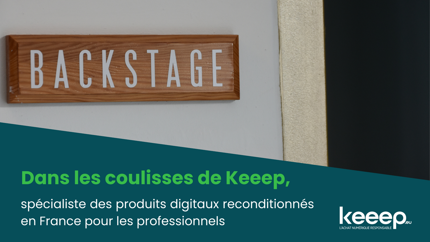Dans les coulisses de Keeep, spécialiste des produits digitaux reconditionnés en France pour les professionnels
